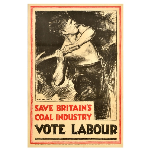 52 - British Elections Poster Britain Coal Industry Vote Labour Party. Original vintage political propaga... 