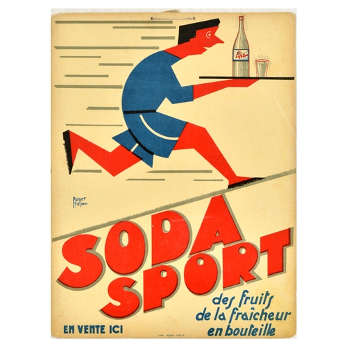 Advertising Poster Soda Sport Art Deco Fruit Drink. Original vintage drink advertising poster for Soda Sport featuring an illustration of a running man with a bottle and a glass on  a tray, the caption below reads - Soda Sport fruit freshness in a bottle. Sold here / Soda Sport des fruits de la fraicheur en bouteille. En vente ici. Printed by Nisse, Croix. Good condition, creasing, small tears, staining, punched holes on top edge, string threaded through holes, backed on card. Country of issue: France, designer: Roger Hayem, size (cm): 39.5x30, year of printing: 1930s.