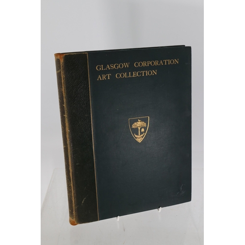 151 - The Art Collection of the Corporation of Glasgow by Edward Pinnington, published by T & R Annan & So... 