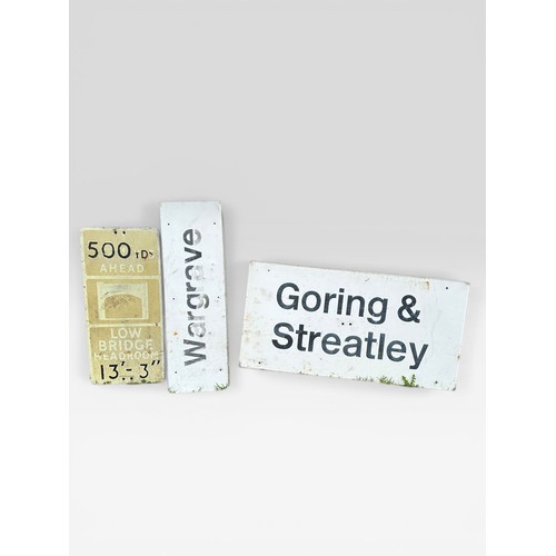 393 - Three railway interest signs showing wear, 500 years low bridge, Wargrave sign and Goring & Streatle... 