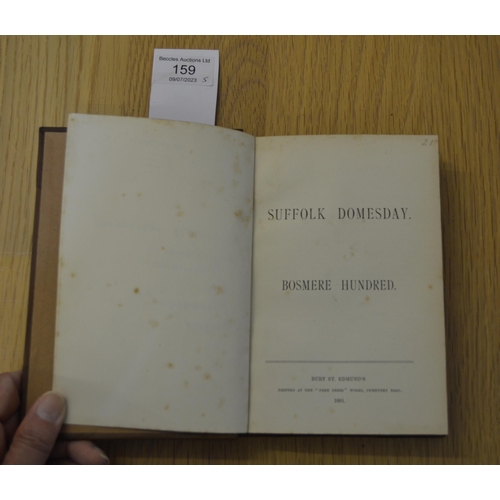 159 - Three volumes 1888-1891 'Suffolk Domesday' together with a 1795 'The Norfolk Tour or Traveller's Poc... 