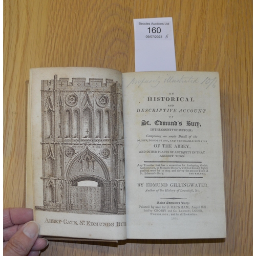 160 - Five various antique books on Suffolk including 1804 Gillingwater St Edmunds Bury annotated 1st edit... 