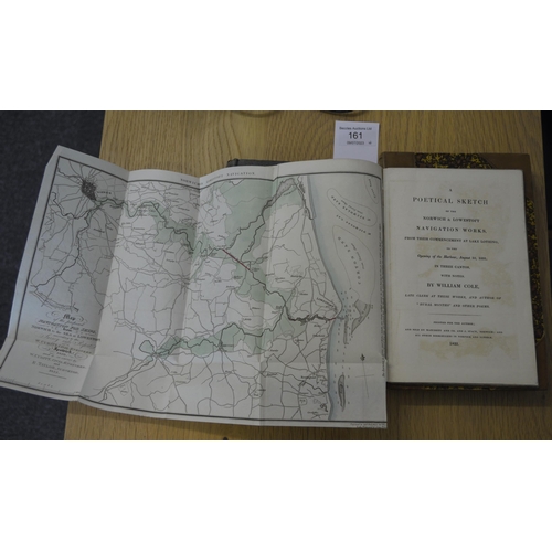 161 - 1833 'A Poetical Sketch of the Norwich and Lowestoft Navigation Works' by William Cole, a rebound co... 