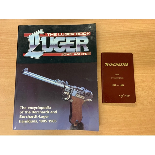 213 - Two books of military interest, Winchester Dates of Manufacture and a Luger book