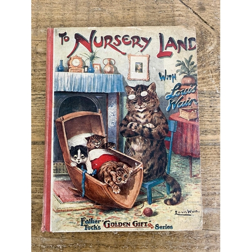 41 - An Edwardian issue, circa 1908/09 of 'To Nursery Land' with pictures by Louis Wain, published by Rap... 