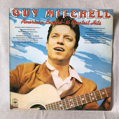 18 - Guy Mitchell. American legend - 16 greatest hits. CBS Embassy records mono CBS 31459