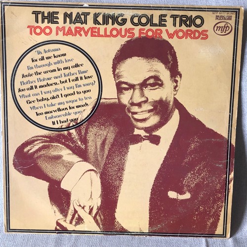 29 - The Nat King Cole Trio. Two marvellous for words. MFP EMI records. MFP 50177 Mono