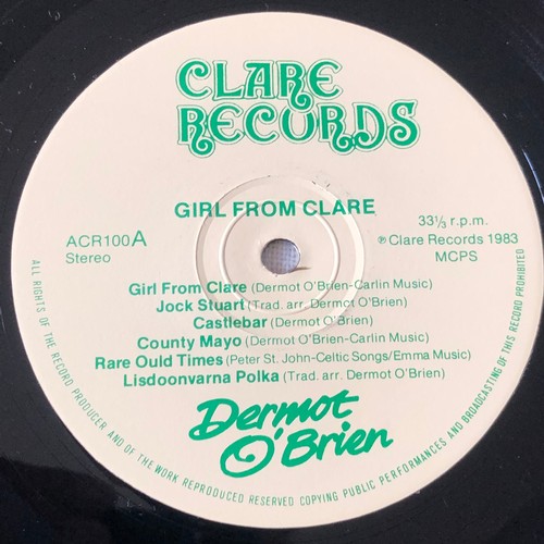 7 - Dermot O’Brien. Girl from Clare. Clare records stereo ACR 100