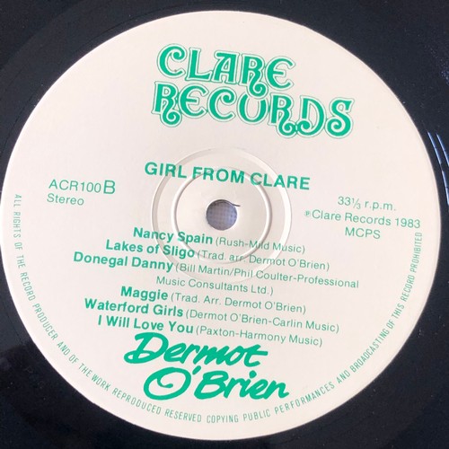 7 - Dermot O’Brien. Girl from Clare. Clare records stereo ACR 100