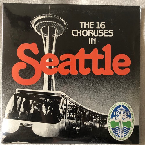 12 - The 16 choruses in Seattle. SPEBSQSA. Sealed