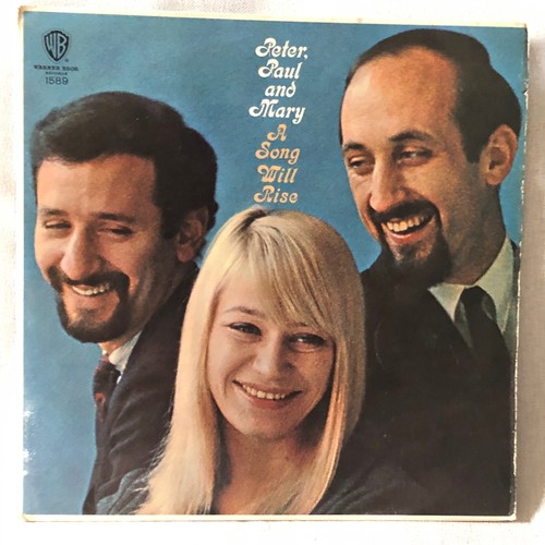 49 - Peter Paul and Mary. A song will rise. Warner Brothers records. 1589