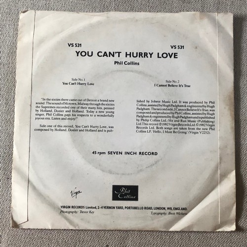 106 - Phil Collins. You can’t hurry love / I can’t believe it’s true. Single Virgin records VS 531