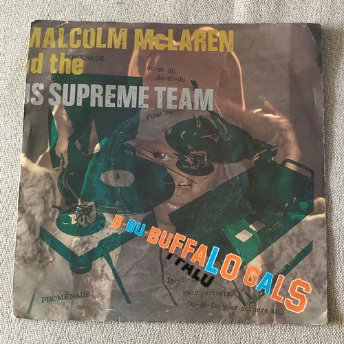 109 - Malcolm McLaren and the world’s famous supreme team. Buffalo gals. Single MALC 1