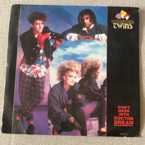 110 - Thompson Twins. Don’t mess with Dr. Dream./ Big business. Single. Arista TWINS9