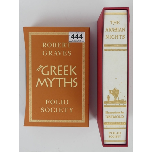 444 - Two Folio Society books viz. The Greek Myths by Robert Graves and Arabian Knights with illustrations... 