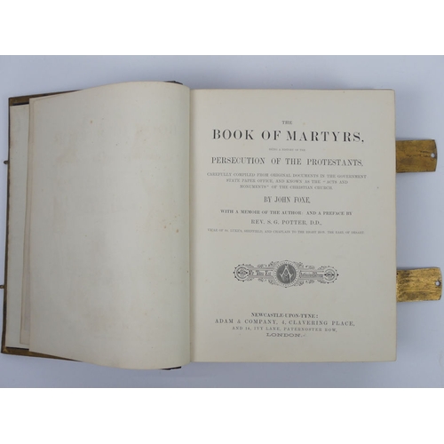 454 - Foxes Book of Martyrs by John Foxe, published 1873 by Adam & Co Ltd., Newcastle.