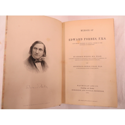 81 - Memoir of Edward Forbes F.R.S by George Wilson M.D. and Archibald Geikie, Macmillan & Co 1861