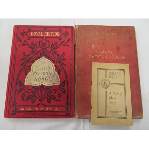 88 - Royal Edition Manx national Songs by W.H. Gill, London 1896 (two), together with a book of Manx song... 