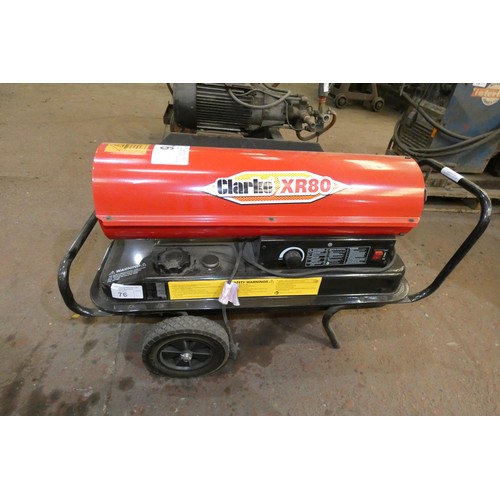 76 - 1 x Clarke XR80 space heater 240v / diesel