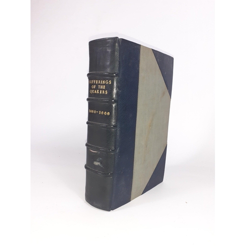 284 - A printed facsimile of 'An Abstract of the Sufferings of the People call'd Quakers' vol 2 from 1660-... 