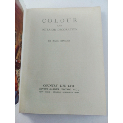 353 - A first edition copy of Colour and Interior Decoration by BASIL IONIDES from 1926.  Hardback in fair... 