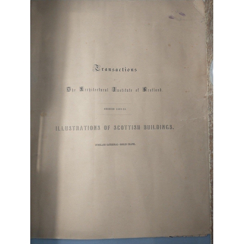 181 - Fascinating history - TRANSACTIONS of THE ARCHITECTURAL INSTITUTE of SCOTLAND 1862-63 - Illustration... 