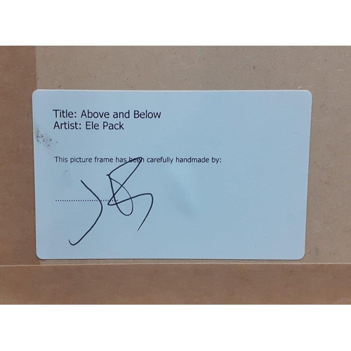 259 - Title ABOVE & BELOW by ELE PACK quality abstract print in a handmade frame with mount - as new c... 