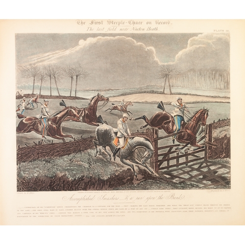 286 - J. HARRIS AFTER H. ALKEN 
SET OF FOUR HAND COLOURED AQUATINTS
'The First Steeple Chase on Record'
Pu... 