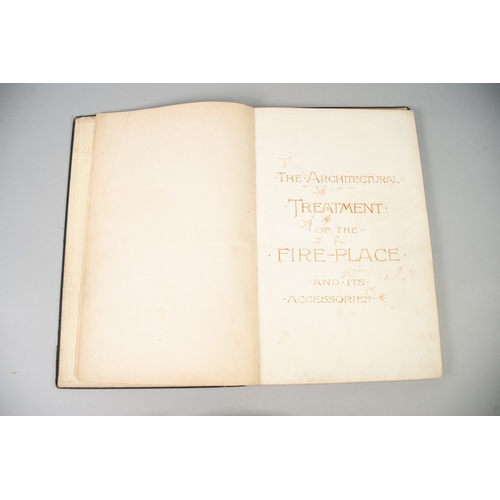 17 - RICHARD GLAZIER MANUSCRIPT, c. 1890 - The Architectural Treatment of the Fire-Place and its Accessor... 