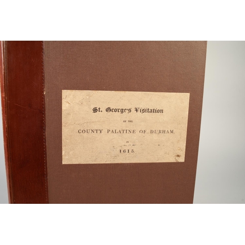 103 - HERALDIC INTEREST, ST GEORGE'S VISITATION OF THE COUNTY PALATINE OF (DURESME) DURHAM TAKEN BY RICHAR... 