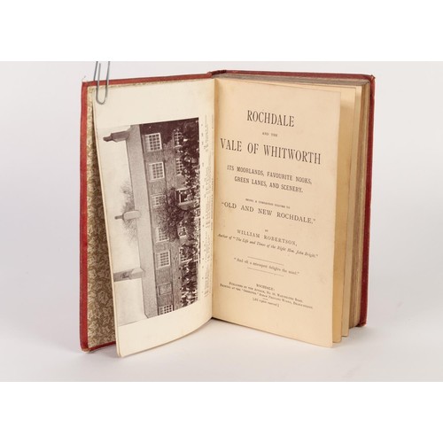 48 - William Robertson-Rochdale and the Vale of Whitworth its Moorland, Favourite Nooks, Green Lanes and ... 