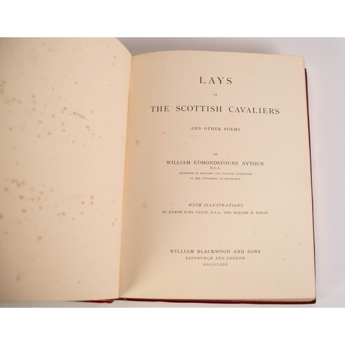 85 - William Edmondstoune Aytoun - Lays of the Scottish Cavaliers and other Poems, illus Noel & Walle... 