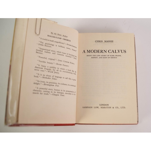 109 - OUTSIDER FICTION. Chris Massie - A Modern Calvus, pub Sampson Low, 1st Ed 1936 with dj. Obscure nove... 