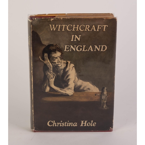 119 - WITCHCRAFT FOLK-LORE. Christina Hole - Witchcraft in England, pub Batsford, first published 1945, il... 