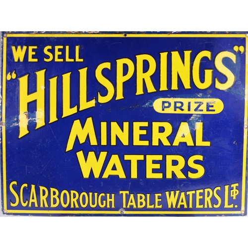 260 - MID 20th CENTURY SINGLE SIDED ENAMEL SIGN - WE SELL HILLSPRINGS PRIZE MINERAL WATERS - SCARBOROUGH T... 