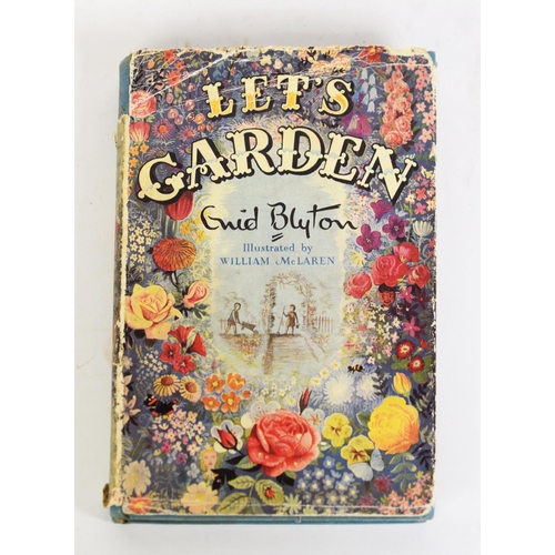 28 - Enid Blyton - Lets Garden, illustrated William McLaren, pub Latimer House Limited, 1948 first editio... 