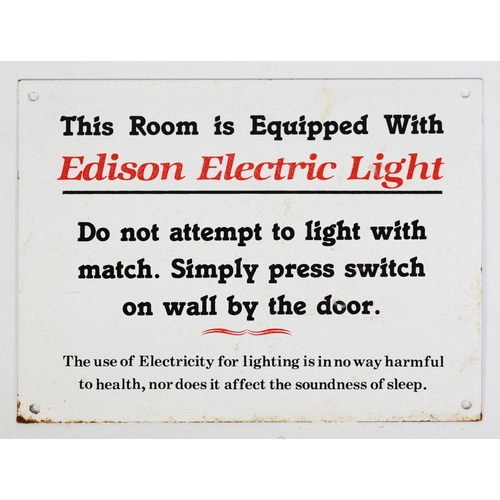 293 - SMALL PRINTED ON ENAMEL SIGN - EDISON ELECTRIC LIGHT with warning regarding correct use, etc., pierc... 