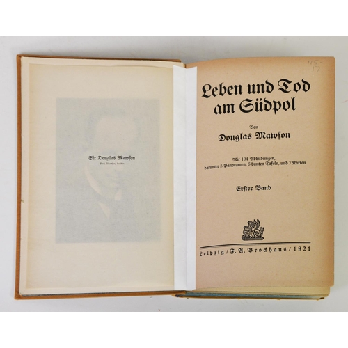 46 - EXPLORATION. Douglas Mawson - Leben und Tod Sudpol, 2 vol, pub Leipzig 1921. Voyage De La Belgica, Q... 