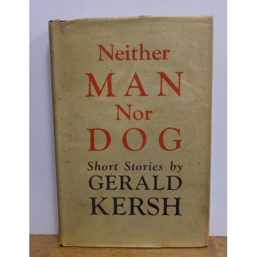 65 - Gerald Kersh - Neither Man Nor Dog, Short Stories, pub William Heinemann ltd, 1st ed 1946, with dj p... 