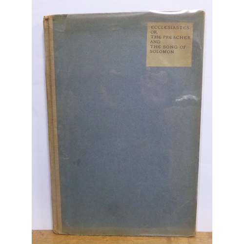 83 - Charles Ricketts, Ecclesiastes; or, The Preacher, and the Song of Solomon, printed Ballantyne Press,... 