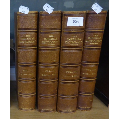 65 - THE IMPERIAL DICTIONARY OF THE ENGLISH LANGUAGE, IN 4 VOLS