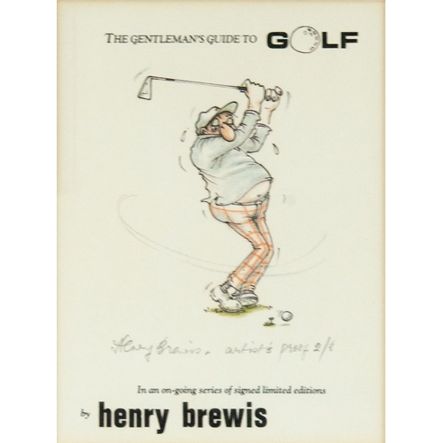 289 - HENRY BREWISNINE SIGNED ARTIST PROOF HUMOROUS GOLFING PRINTS‘The Gentleman’s Guide to Golf’ (2/3), t... 