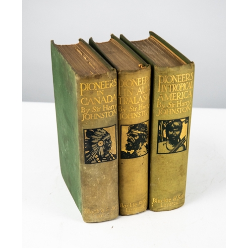 217 - Sir Harry Johnston - Pioneers in Canada, pub Blackie and Son, 1912, illustrated with 8 coloured illu... 