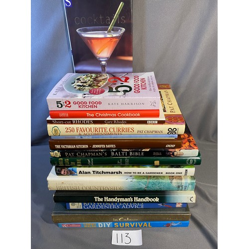 113 - Selection of books to include cook books, gardening, DIY etc