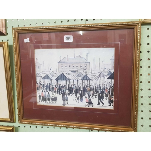 464 - L. S. LOWRY COLOUR PRINT. FIGURES IN A MARKET