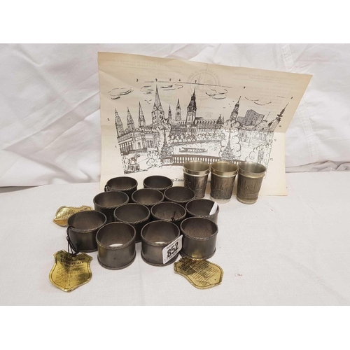 852 - 12 REPRODUCTION PEWTER WARE NAPKIN RINGS & 3 HAMBURG PEWTER SMALL CUPS