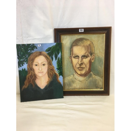 516 - OIL PAINTING ON CANVAS, PORTRAIT OF A YOUNG GIRL AND ANOTHER OIL PAINTING OF HRH DUKE OF EDINBURGH, ... 