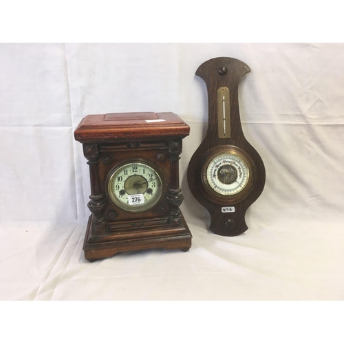 276 - BAROMETER & AN OAK CASED MANTEL CLOCK