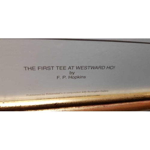 252 - F/G PRINT OF 'THE FIRST TEE AT WESTWOOD HO' BY FP HOPKINS, 40'' X 27''