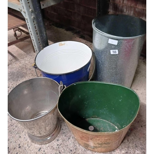 196 - 3 BUCKETS IN STAINLESS STEEL, BLUE & WHITE ENAMEL, GALVANISED & A METAL WASTE BIN